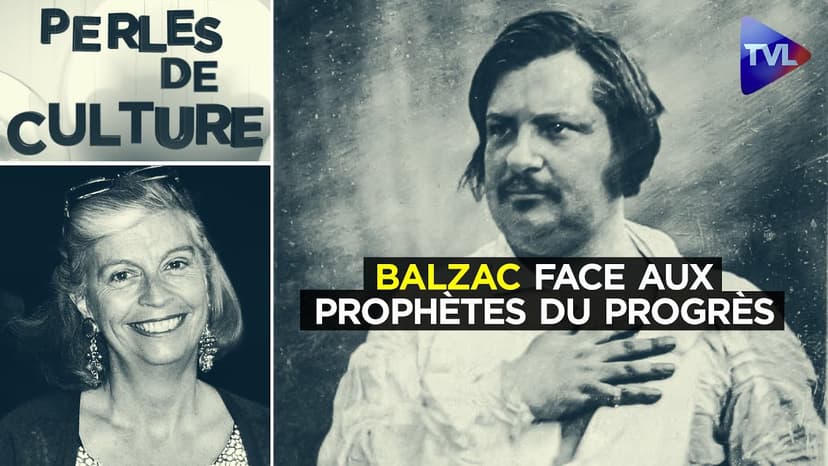 Le dernier livre de Balzac : L'envers de "notre" histoire contemporaine - Perles de Culture - TVL